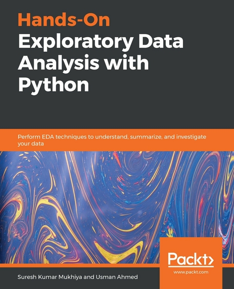 Hands-On Exploratory Data Analysis with Python -  Mukhiya Suresh Kumar Mukhiya,  Ahmed Usman Ahmed