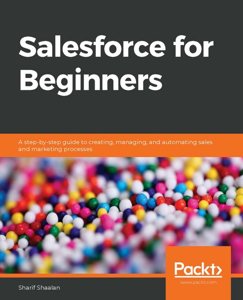 Salesforce for Beginners -  Shaalan Sharif Shaalan