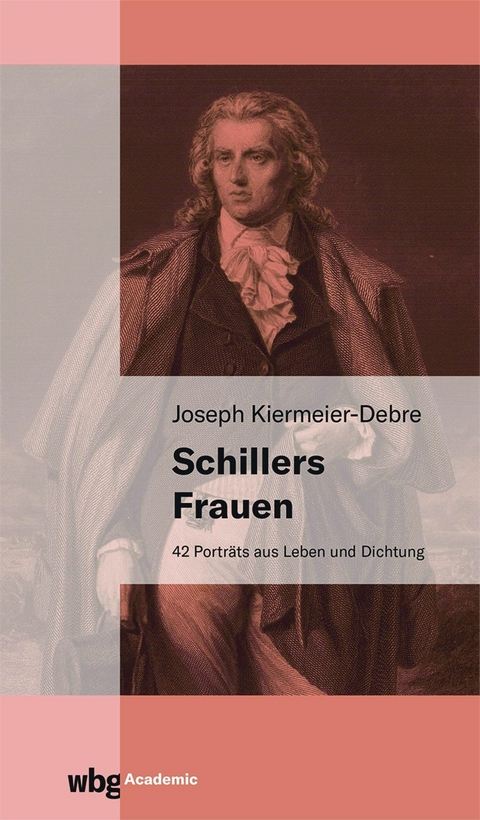 Schillers Frauen - Joseph Kiermeier-Debre