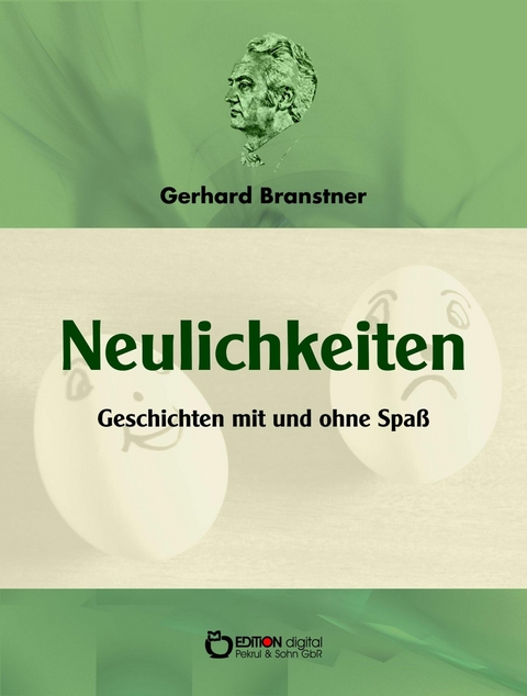 Neulichkeiten - Gerhard Branstner