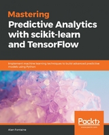 Mastering Predictive Analytics with scikit-learn and TensorFlow - Alan Fontaine