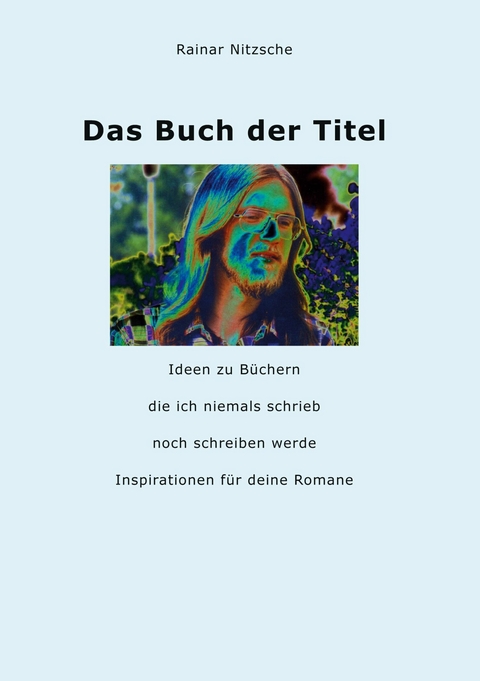 Das Buch der Titel - Rainar Nitzsche