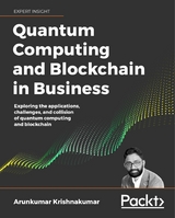 Quantum Computing and Blockchain in Business -  Krishnakumar Arunkumar Krishnakumar