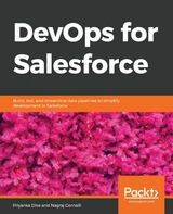 DevOps for Salesforce - Priyanka Dive, Nagraj Gornalli