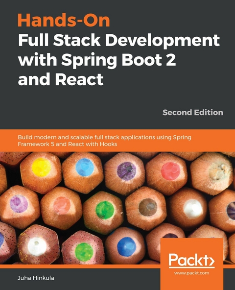 Hands-On Full Stack Development with Spring Boot 2 and React - Juha Hinkula