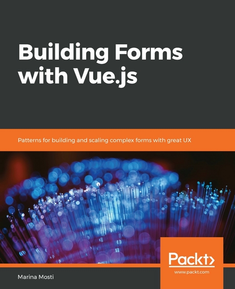 Building Forms with Vue.js - Marina Mosti