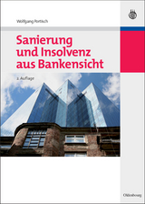 Sanierung und Insolvenz aus Bankensicht - Wolfgang Portisch