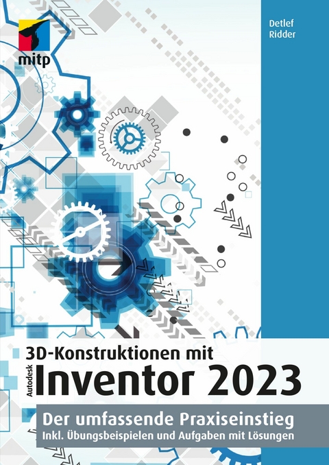 3D-Konstruktionen mit Autodesk Inventor 2023 -  Detlef Ridder