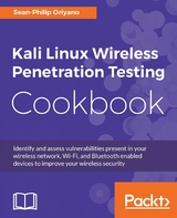 Kali Linux Wireless Penetration Testing Cookbook - Sean-Philip Oriyano