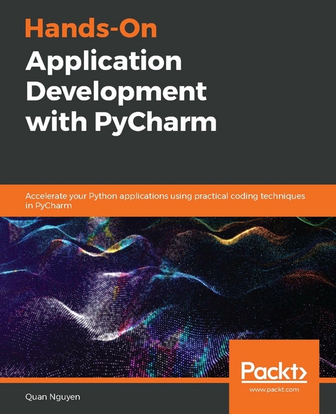 Hands-On Application Development with PyCharm - Quan Nguyen