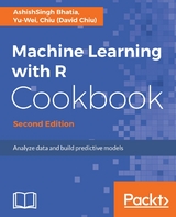 Machine Learning with R Cookbook - Second Edition -  Bhatia AshishSingh Bhatia, Chiu) Yu-Wei Chiu (David Chiu)