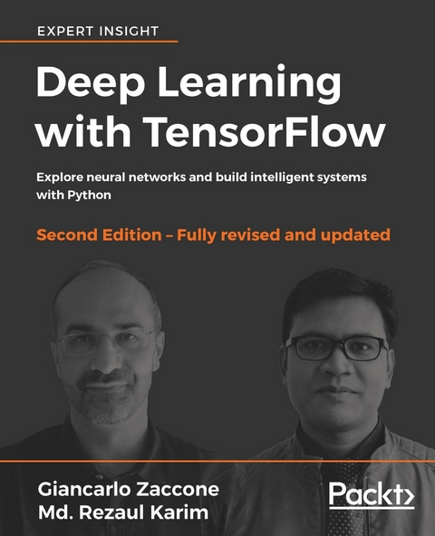 Deep Learning with TensorFlow - Second Edition -  Zaccone Giancarlo Zaccone,  Karim Md. Rezaul Karim