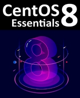 CentOS 8 Essentials -  Smyth Neil Smyth