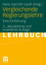 Vergleichende Regierungslehre - Lauth, Hans-Joachim