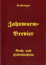 Sachranger Zahnwurm-Brevier - Rainer M Wieshammer