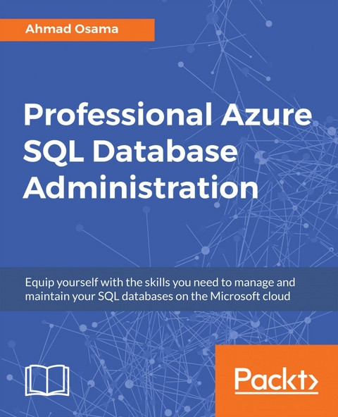 Professional Azure SQL Database Administration - Ahmad Osama