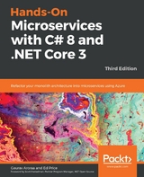 Hands-On Microservices with C# 8 and .NET Core 3 - Gaurav Aroraa, Ed Price