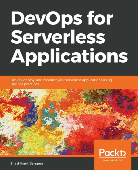 DevOps for Serverless Applications -  Shashikant Bangera