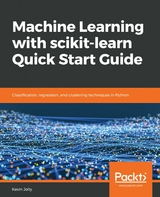 Machine Learning with scikit-learn Quick Start Guide - Kevin Jolly