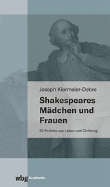 Shakespeares Mädchen und Frauen - Joseph Kiermeier-Debre