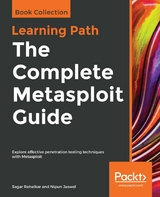 Complete Metasploit Guide -  Jaswal Nipun Jaswal,  Rahalkar Sagar Rahalkar