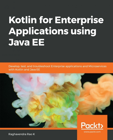 Kotlin for Enterprise Applications using Java EE - Raghavendra Rao K