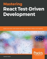 Mastering React Test-Driven Development - Daniel Irvine