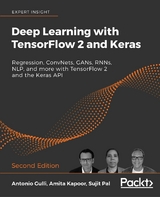 Deep Learning with TensorFlow 2 and Keras -  Kapoor Amita Kapoor,  Gulli Antonio Gulli,  Pal Sujit Pal