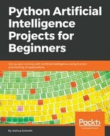 Python Artificial Intelligence Projects for Beginners -  Eckroth Dr. Joshua Eckroth