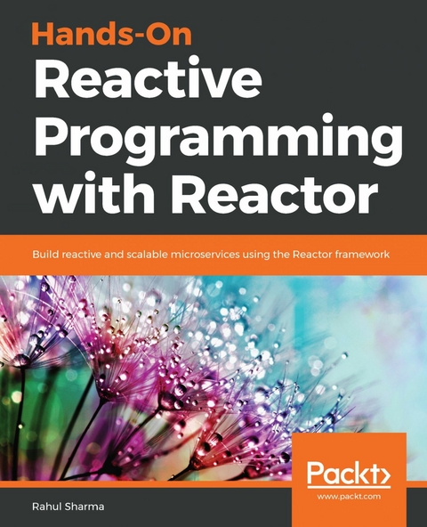 Hands-On Reactive Programming with Reactor -  Sharma Rahul Sharma