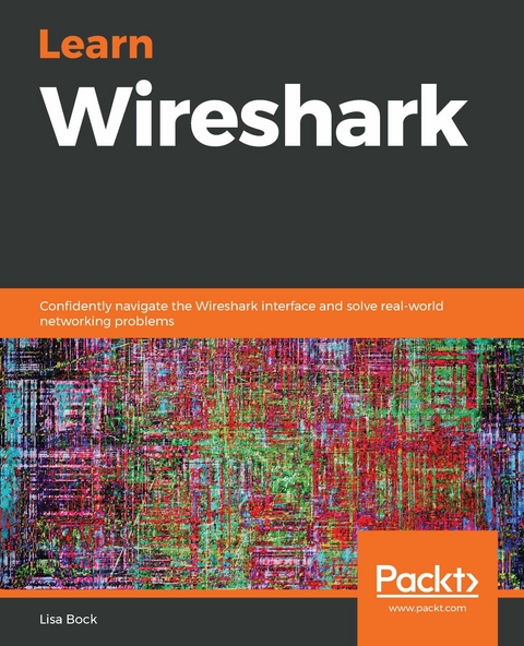 Learn Wireshark -  Lisa Bock