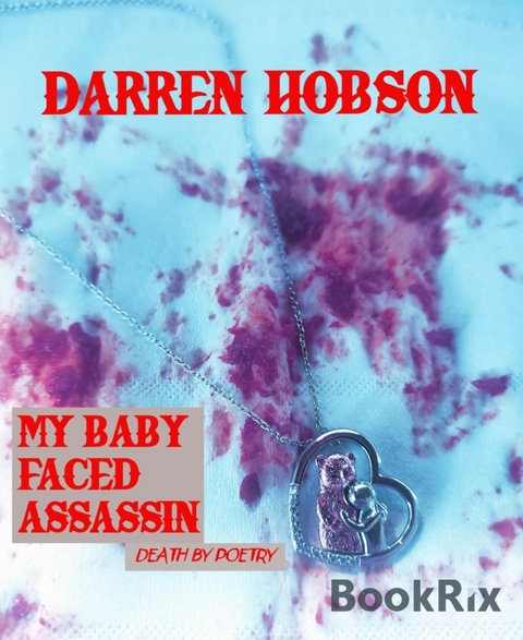 My Baby Faced Assassin - Darren Hobson