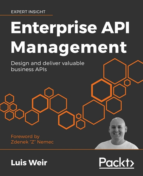 Enterprise API Management - Luis Weir, Zdenek "Z" Nemec