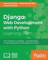 Django: Web Development with Python - Samuel Dauzon, Aidas Bendoraitis, Arun Ravindran