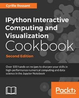 IPython Interactive Computing and Visualization Cookbook - Cyrille Rossant