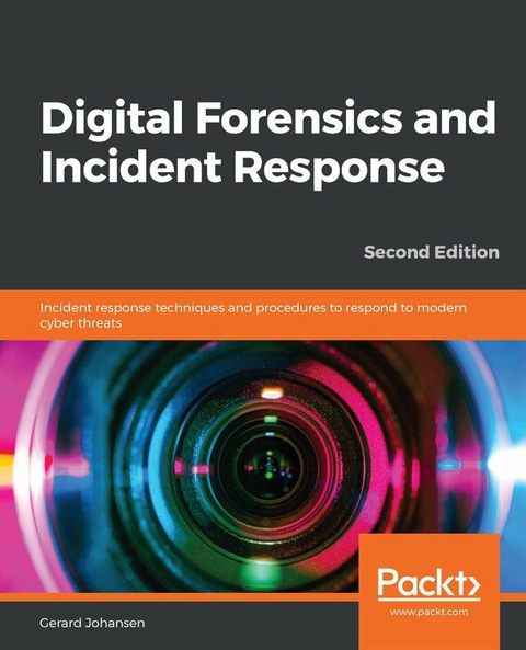 Digital Forensics and Incident Response -  Johansen Gerard Johansen