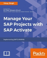 Manage Your SAP Projects with SAP Activate - Vinay Singh