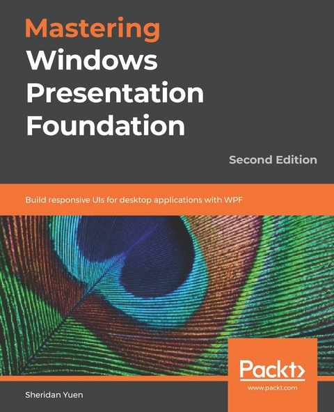 Mastering Windows Presentation Foundation -  Yuen Sheridan Yuen