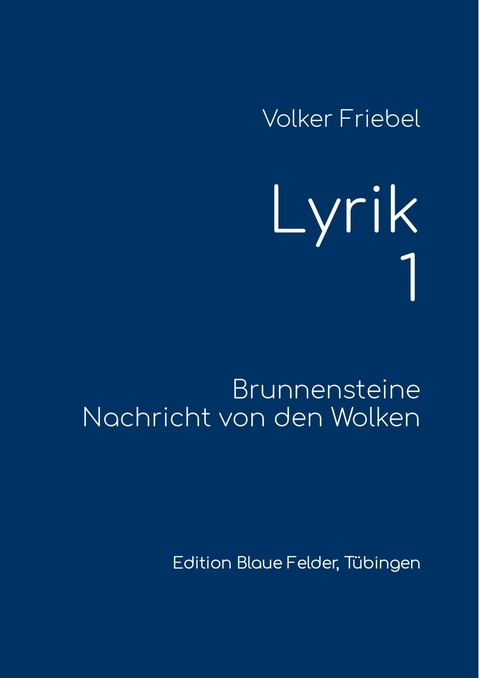 Lyrik 1 - Volker Friebel