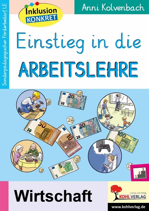 Einstieg in die Arbeitslehre -  Anni Kolvenbach