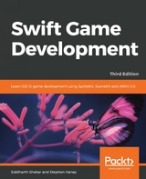Swift Game Development -  Shekar Siddharth Shekar,  Haney Stephen Haney