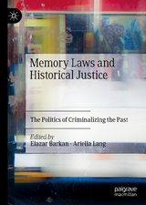 Memory Laws and Historical Justice - 