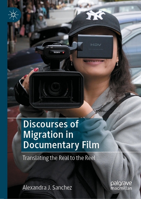 Discourses of Migration in Documentary Film - Alexandra J. Sanchez