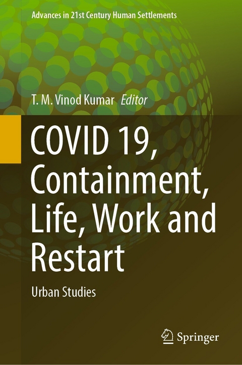 COVID 19, Containment, Life, Work and Restart - 