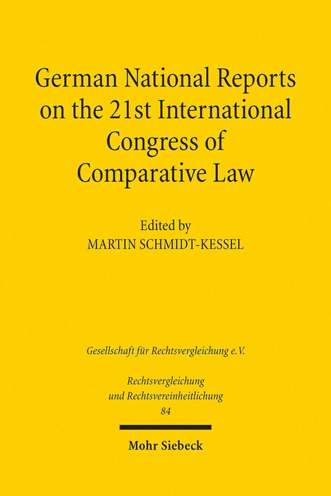 German National Reports on the 21st International Congress of Comparative Law - 