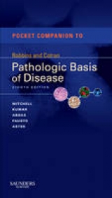 Pocket Companion to Robbins & Cotran Pathologic Basis of Disease - Mitchell, Richard; Kumar, Vinay; Fausto, Nelson; Abbas, Abul K.; Aster, Jon C.