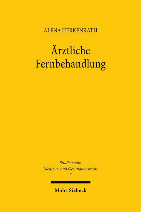 Ärztliche Fernbehandlung -  Alena Herkenrath