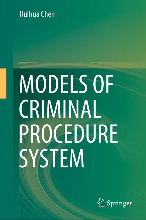 Models of Criminal Procedure System -  Ruihua Chen