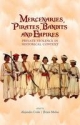 Mercenaries, Pirates, Bandits  and Empires - Alejandro Colas; Bryan Mabee