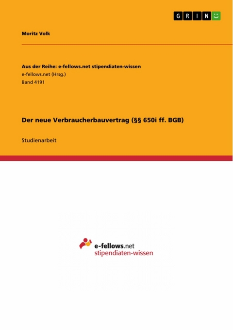 Der neue Verbraucherbauvertrag (§§ 650i ff. BGB) -  Moritz Volk